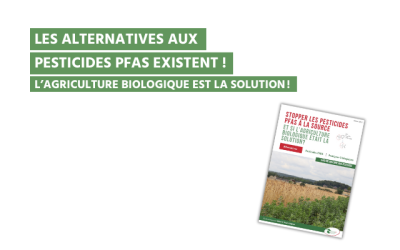 Les alternatives aux pesticides PFAS existent : l’agriculture biologique est la solution !