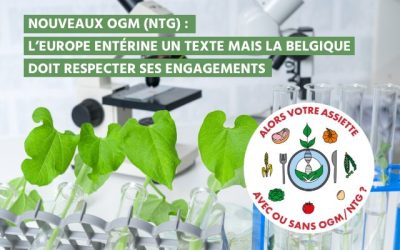 Nouveaux OGM (NTG) : l’Europe entérine un texte mais la Belgique doit respecter ses engagements