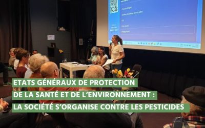 Etats généraux de protection de la santé et de l’environnement – la société s’organise contre les pesticides