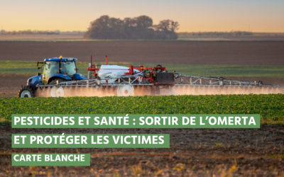 Pesticides et santé : sortir de l’omerta et protéger les victimes – Carte blanche